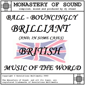 MOS04 - Ball-Bouncingly Brilliant (And, In Some Cases) British Music of the World